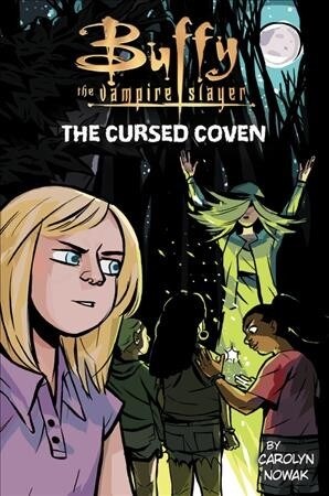 Buffy the Vampire Slayer: The Cursed Coven (Hardcover)