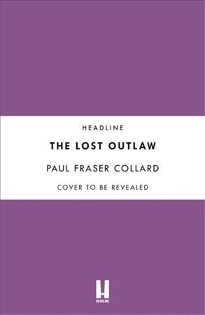 The Lost Outlaw (Jack Lark, Book 8) (Hardcover)