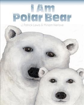 I Am Polar Bear (Hardcover)