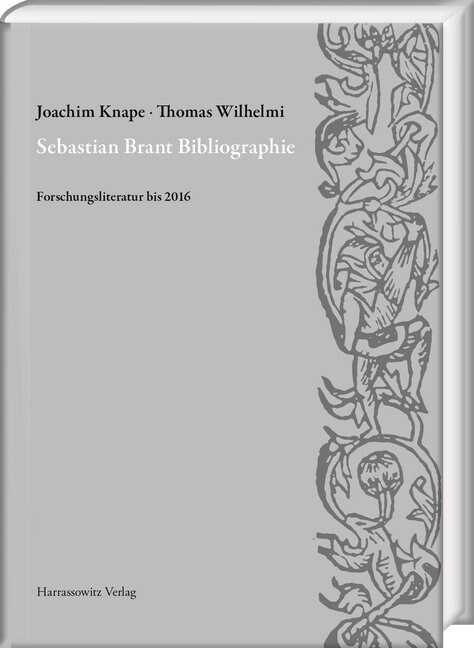 Sebastian Brant Bibliographie: Forschungsliteratur Bis 2016 (Hardcover)