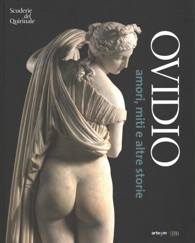 Ovidio. Amori, Miti, E Altre Storie (Paperback)