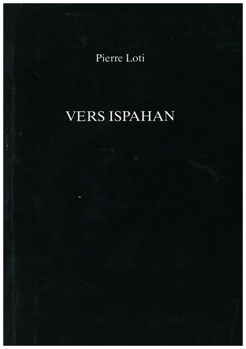 Vers Ispahan (Paperback)