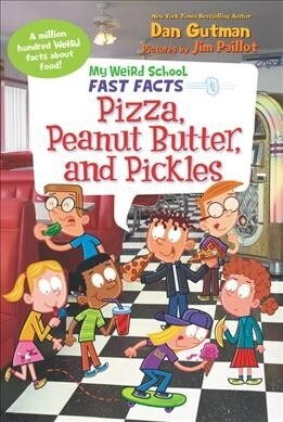 [중고] My Weird School Fast Facts: Pizza, Peanut Butter, and Pickles (Paperback)