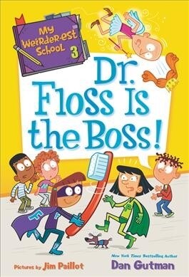 [중고] My Weirder-est School #3 : Dr. Floss Is the Boss! (Paperback)