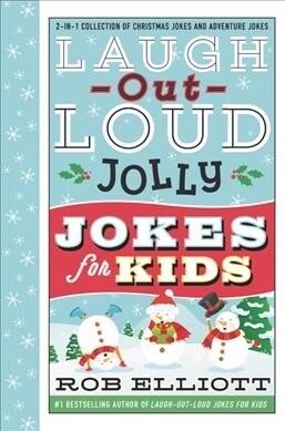 Laugh-Out-Loud Jolly Jokes for Kids: 2-In-1 Collection of Christmas Jokes and Adventure Jokes: A Christmas Holiday Book for Kids (Hardcover)