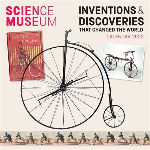 Science Museum - Inventions & Discoveries that Changed the World Wall Calendar 2020 (Art Calendar) (Calendar, New ed)