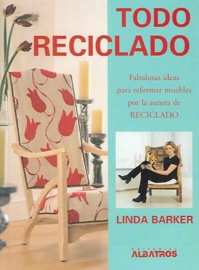 Todo Reciclado / Jazz Up your Junk (Hardcover, Translation)