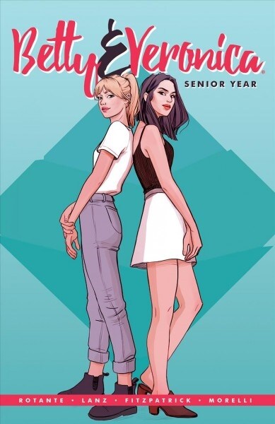 Betty & Veronica: Senior Year (Paperback)