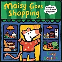 Maisy Goes Shopping: Complete with Durable Play Scene: A Fold-Out and Play Book (Board Books)