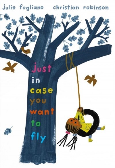 Just in Case You Want to Fly (Hardcover)