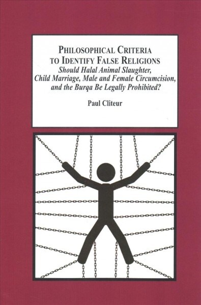 Philosophical Criteria to Identify False Religious Practices (Paperback)