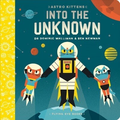 Astro Kittens: Into the Unknown (Board Book)