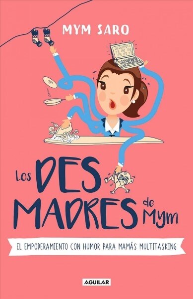 Los Desmadres de Mym / Myms Messes (Paperback)