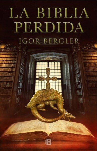 La Biblia Perdida / The Lost Bible (Hardcover)