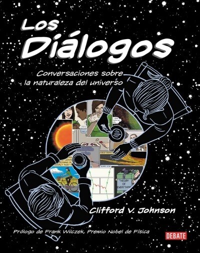 Los Di?ogos / The Dialogues: Conversations about the Nature of the Universe (Hardcover)