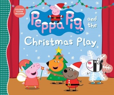 Peppa Pig and the Christmas Play (Hardcover)