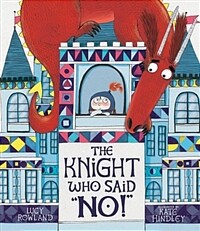 The Knight Who Said "no!" (Hardcover)