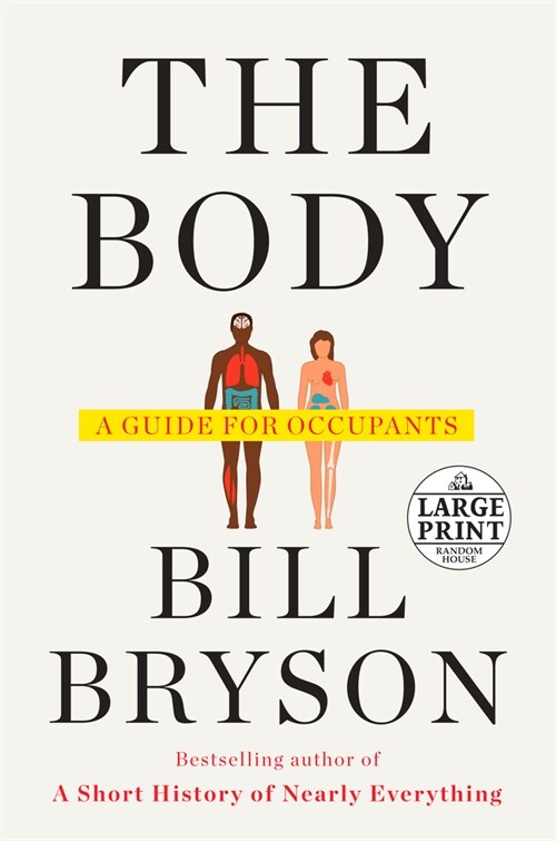 The Body: A Guide for Occupants (Paperback)