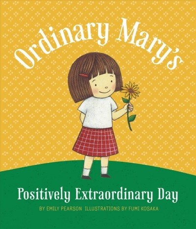 Ordinary Marys Positively Extraordinary Day (Hardcover)