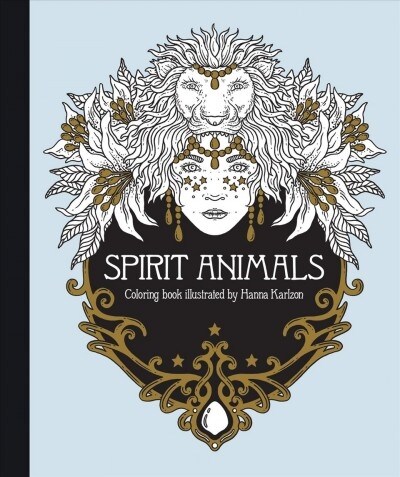 Spirit Animals Coloring Book: Published in Sweden as Sj?sfr?der (Hardcover)