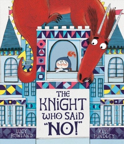 The Knight Who Said No! (Hardcover)