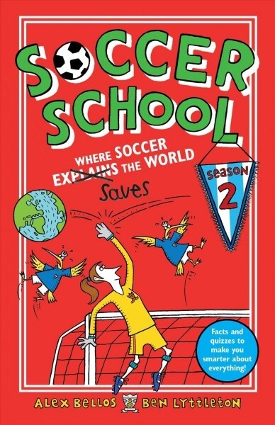 Soccer School Season 2: Where Soccer Explains (Saves) the World (Paperback)
