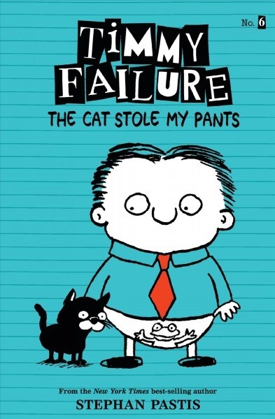 [중고] Timmy Failure: The Cat Stole My Pants (Paperback)