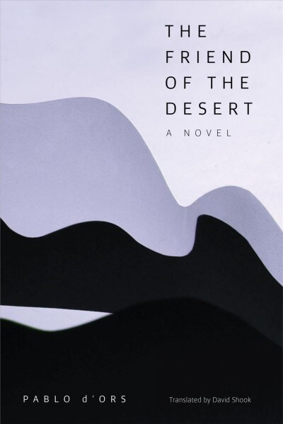 The Friend of the Desert (Paperback)