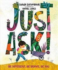 Just Ask!: Be Different, Be Brave, Be You (Hardcover)