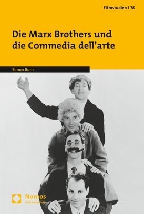 Die Marx Brothers Und Die Commedia Dellarte (Paperback)