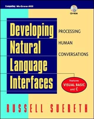 Developing Natural Language Interfaces (Paperback, CD-ROM)