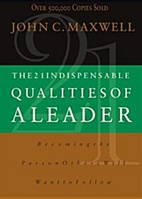 21 Indispensable Qualities of a Leader (Paperback)