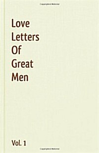 Love Letters Of Great Men - Vol. 1 (Paperback)