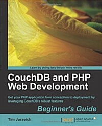 CouchDB and PHP Web Development Beginners Guide (Paperback)