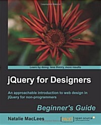 JQuery for Designers: Beginners Guide (Paperback)