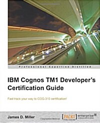 IBM Cognos TM1 Developers Certification guide (Paperback)