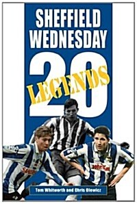 20 Legends: Sheffield Wednesday (Hardcover)