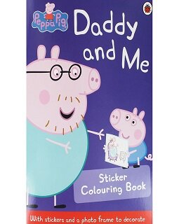 Peppa Pig : Daddy and Me (Sticker Colouring Book) (Sticker Book & Coloring Book)