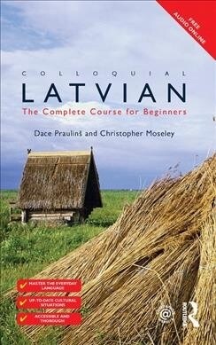 Colloquial Latvian : The Complete Course for Beginners (Hardcover, 2 ed)