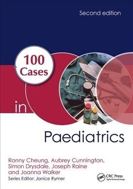 100 Cases in Paediatrics (Hardcover, 2 ed)