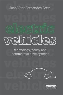 Electric Vehicles : Technology, Policy and Commercial Development (Paperback)