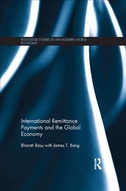 International Remittance Payments and the Global Economy (Paperback)