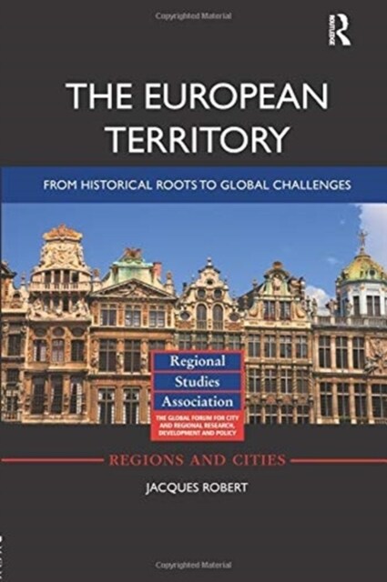 The European Territory : From Historical Roots to Global Challenges (Paperback)