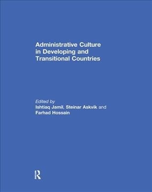 Administrative Culture in Developing and Transitional Countries (Paperback)