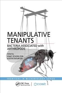 Manipulative Tenants : Bacteria Associated with Arthropods (Paperback)