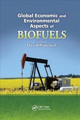 Global Economic and Environmental Aspects of Biofuels (Paperback)