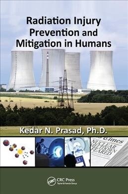 Radiation Injury Prevention and Mitigation in Humans (Paperback)