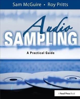 Audio Sampling : A Practical Guide (Hardcover)