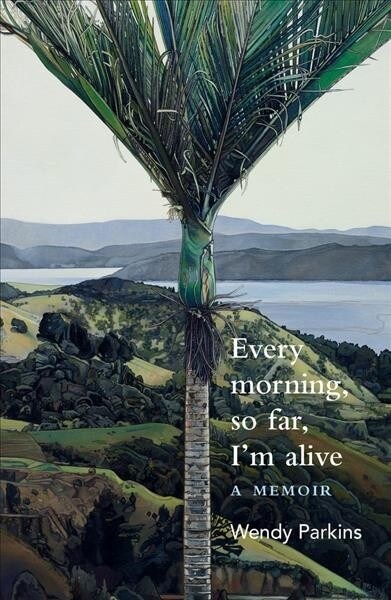 Every Morning, So Far, Im Alive (Paperback)