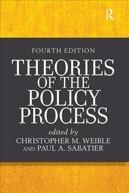 Theories of the Policy Process (Hardcover, 4 ed)